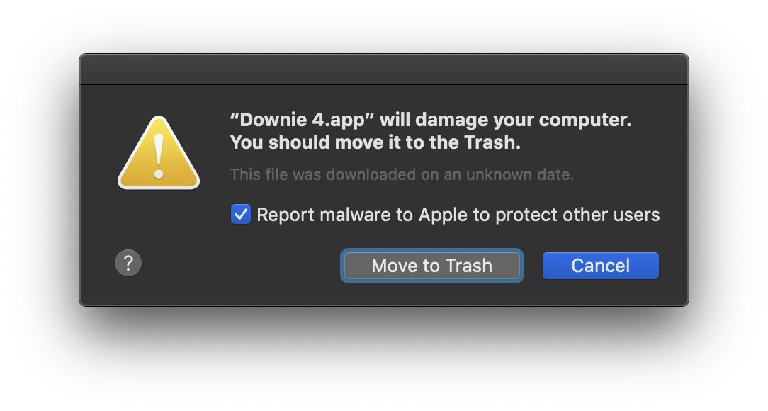 “Downie 4” will damage your computer. You should move it to the Trash.